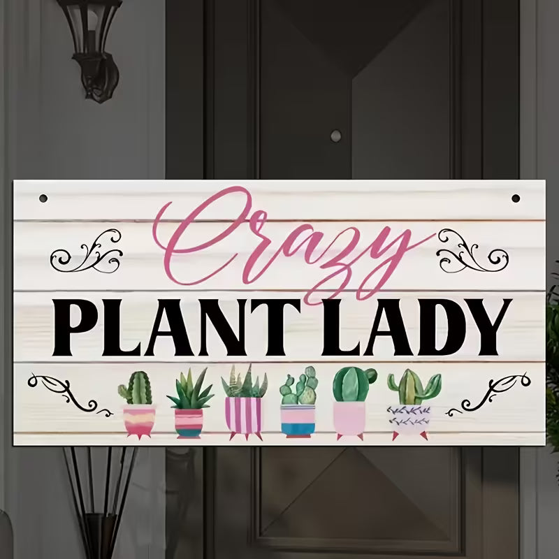 Rustic Wood Sign with "Crazy Plant Lady" Quote