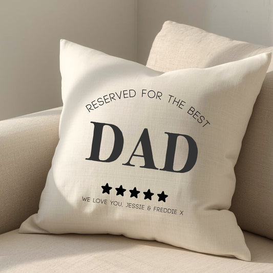 Personalised Reserved for the Best Dad Cushion